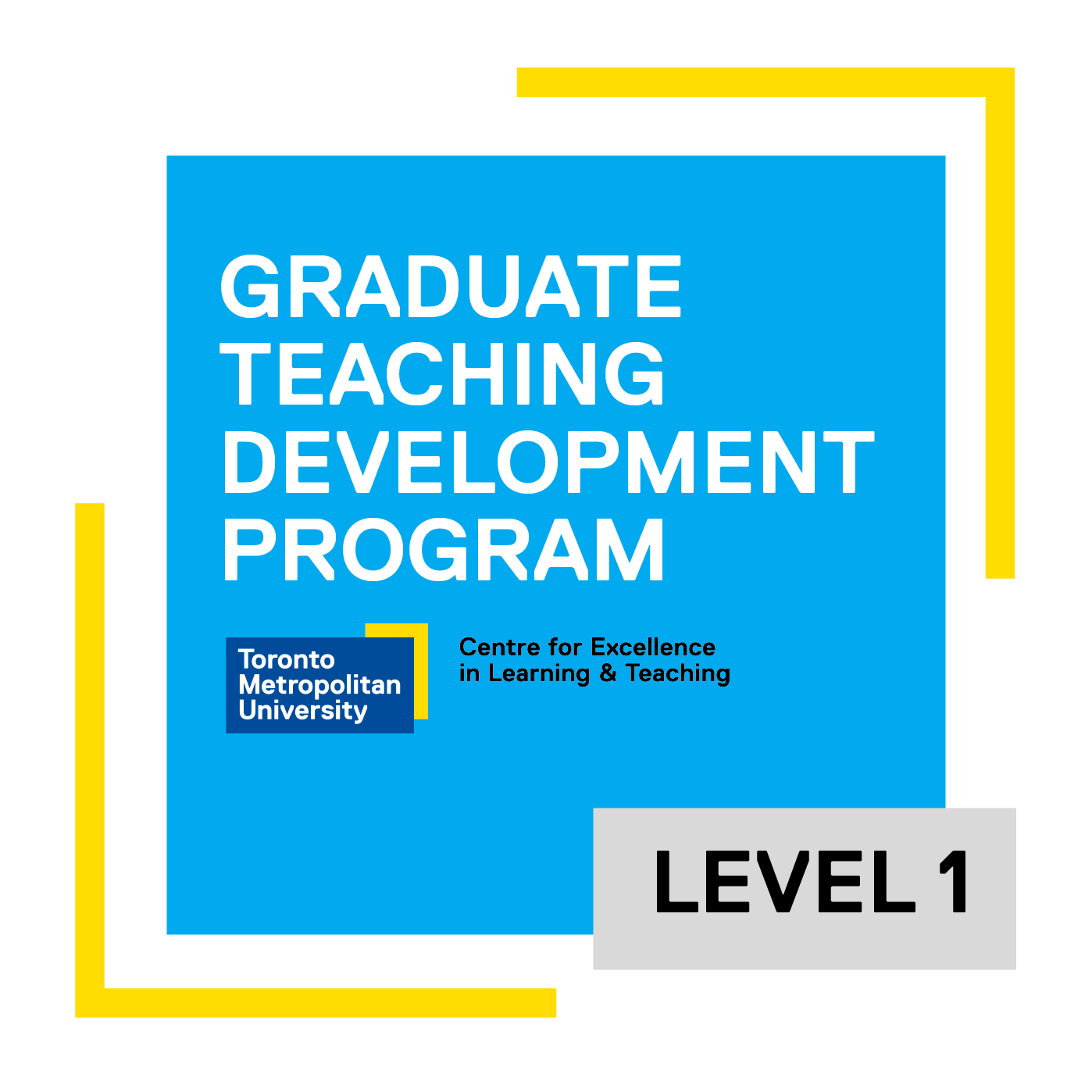 Graduate Teaching Development Program: Level 1 - Teaching Foundations