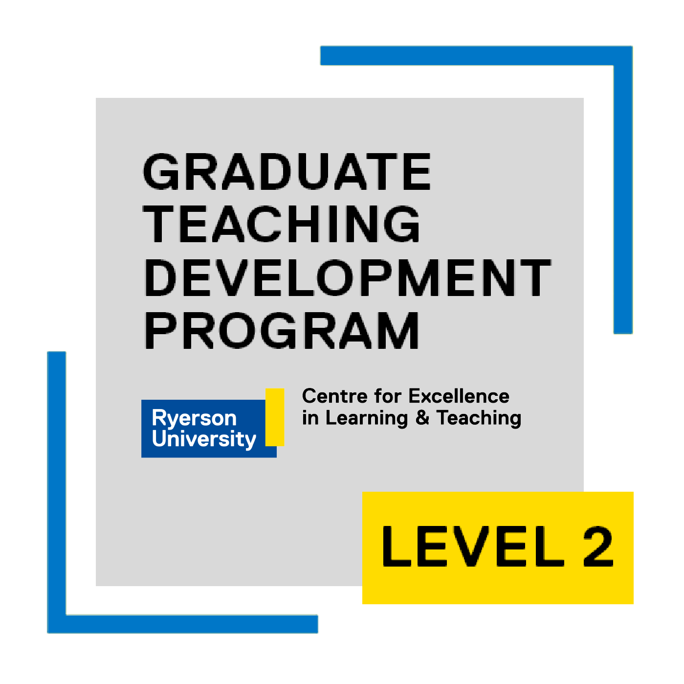 Graduate Teaching Development Program: Level 2 - Advanced Teaching Practice