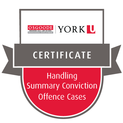 The Osgoode Certificate in Handling Summary Conviction Offence Cases