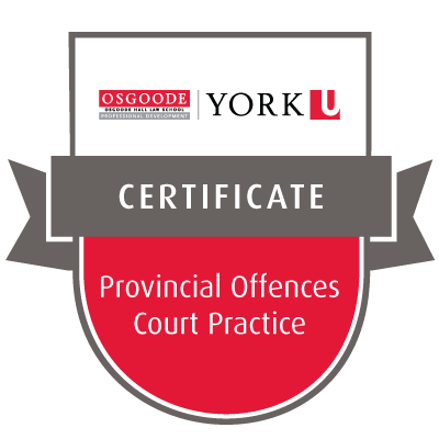 The Osgoode Certificate in Provincial Offences Court Practice