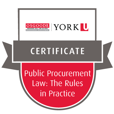 The Osgoode Certificate in Public Procurement Law: The Rules in Practice